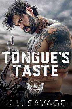 TONGUE'S TASTE (RUTHLESS KINGS MCâ¢ LAS VEGAS CHAPTER (A RUTHLESS UNDERWORLD NOVEL) Book 16) by K.L. Savage