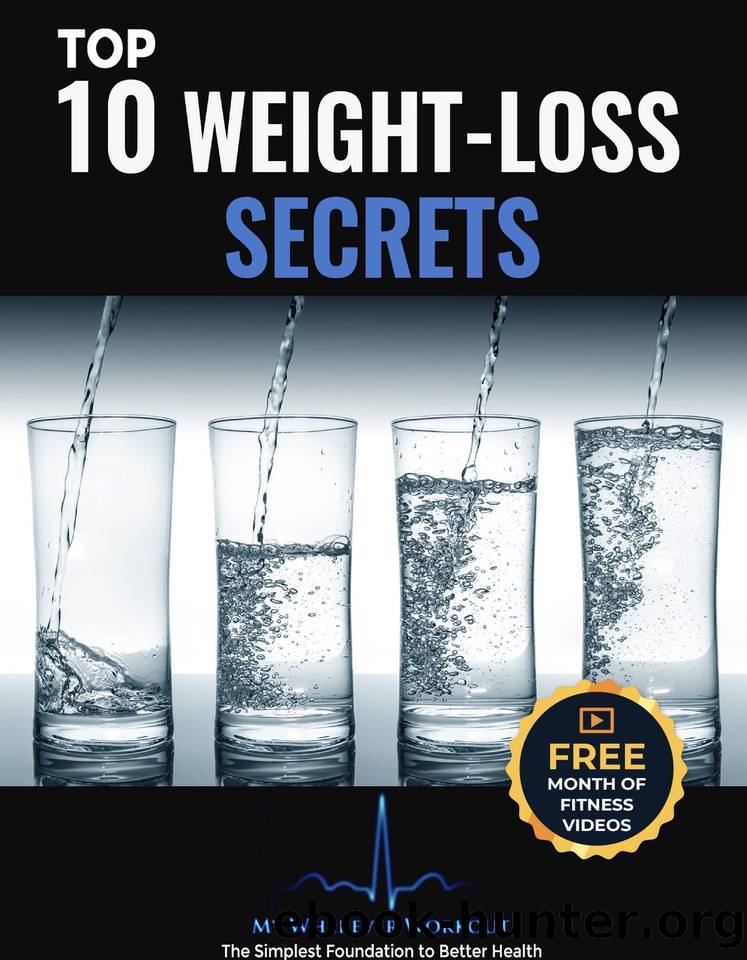 TOP 10 Weight Loss Secrets: My Wherever Workout (MWW Book 8) by Dr. Richard Young & Jim Gromer & Jonathan Murray
