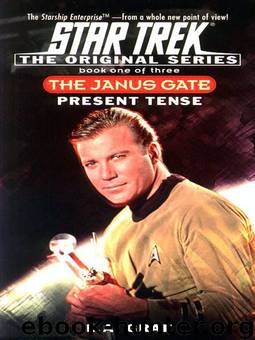 TOS - The Janus Gate 1 - Present Tense (b) by Star Trek