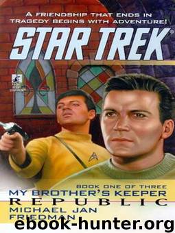 TOS 85 - My Brother's Keeper 1 - Republic (b) by Star Trek