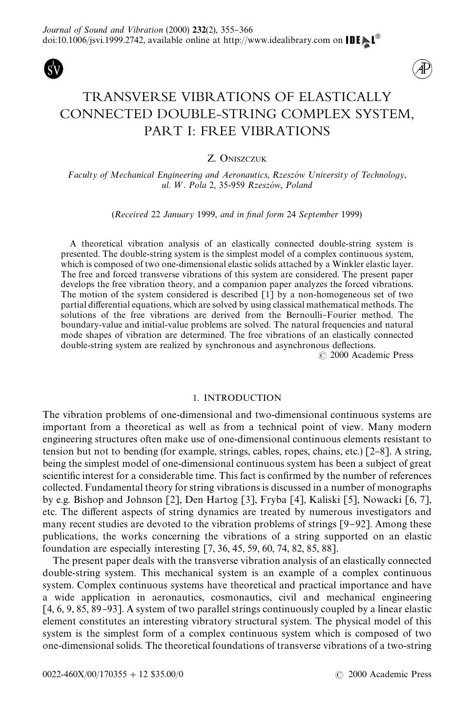 TRANSVERSE VIBRATIONS OF ELASTICALLY CONNECTED DOUBLE-STRING COMPLEX SYSTEM, PART I: FREE VIBRATIONS by ONISZCZUK Z