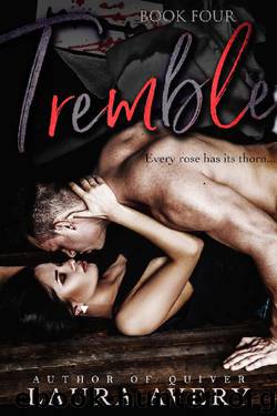 TREMBLE, BOOK FOUR (AN ENEMIES TO LOVERS DARK ROMANCE) by Laura Avery