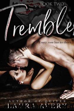 TREMBLE, BOOK TWO (AN ENEMIES TO LOVERS DARK ROMANCE) by Laura Avery