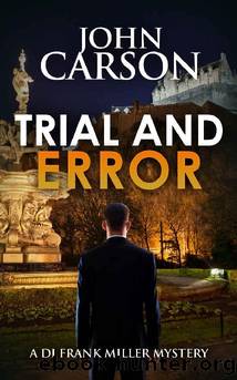 TRIAL AND ERROR (DI Frank Miller Series Book 8) by JOHN CARSON