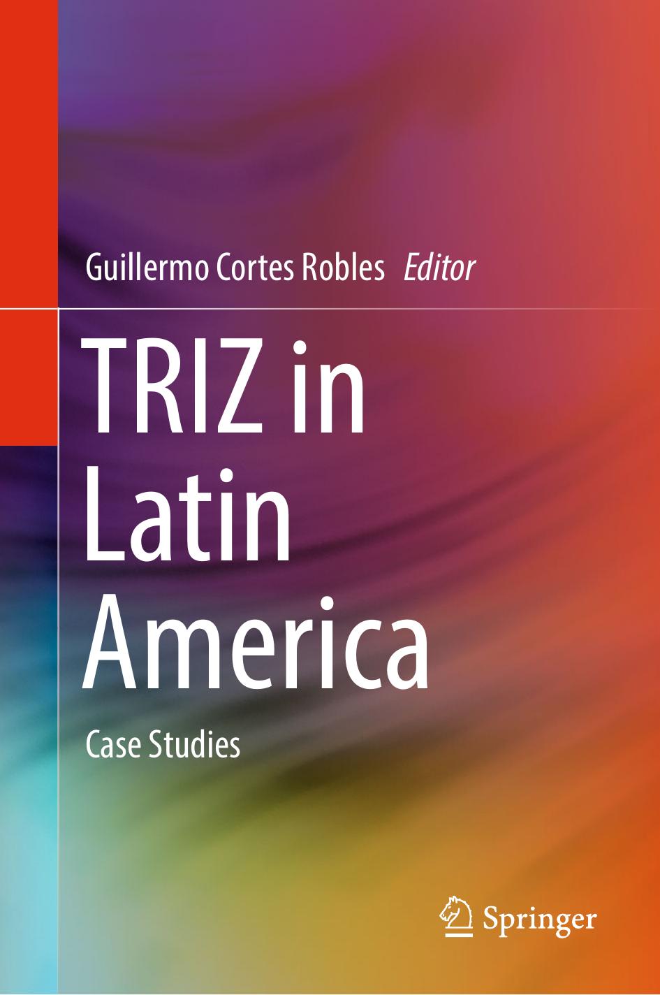 TRIZ in Latin America by Guillermo Cortes Robles