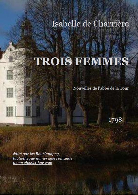 TROIS FEMMES by Isabelle de Charrière