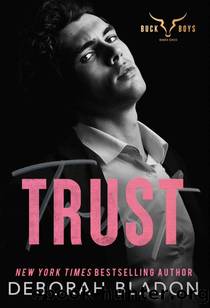 TRUST (The Buck Boys Heroes Book 4) by Deborah Bladon