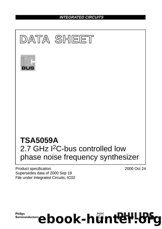 TSA5059A 2.7 GHz I 2 C-bus controlled low phase noise frequency synthesizer by Philips Semiconductors