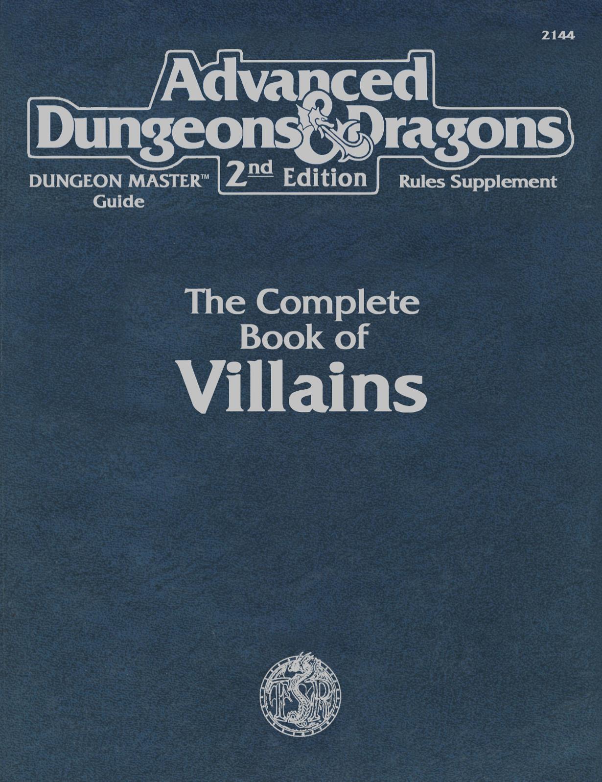TSR 2144 DMGR6 The Complete Book of Villains by Unknown