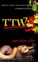 TTW 3 ( Thicker Than Water 3 ) by Takerra Allen