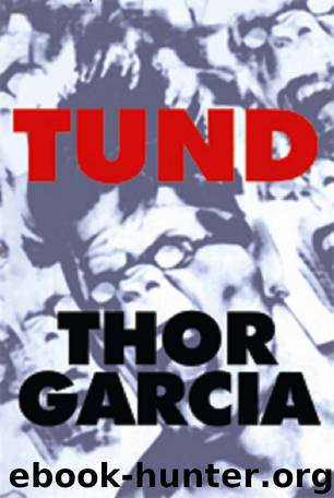 TUND by Garcia Thor