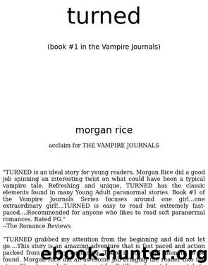 TURNED (Book #1 in the Vampire Journals) by Morgan Rice