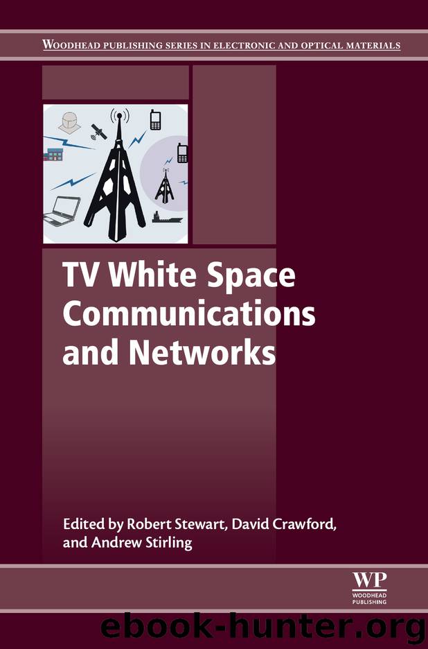 TV White Space Communications and Networks by Robert Stewart David Dr. Crawford Andrew Sterling & David Crawford & Andrew Stirling