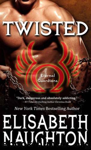 TWISTED (Eternal Guardians Book 7) by Elisabeth Naughton