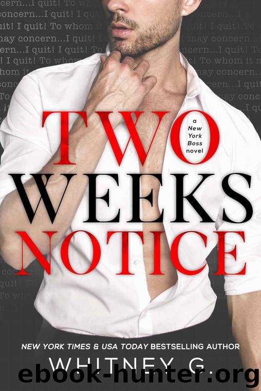 TWO WEEKS' NOTICE by G. Whitney