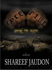 TYCE 5: Dead or Alive by Shareef Jaudon