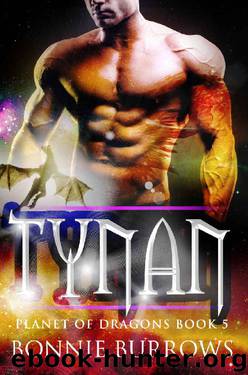 TYNAN (Planet Of Dragons Book 5) by Bonnie Burrows