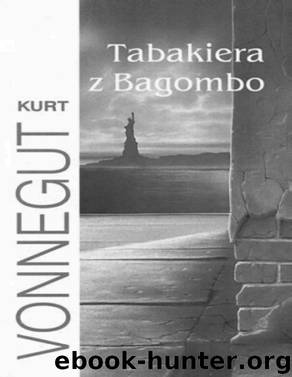 Tabakiera z Bagombo by VONNEGUT KURT