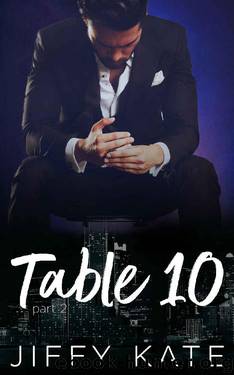 Table 10: Part 2: A Novella Series by Jiffy Kate