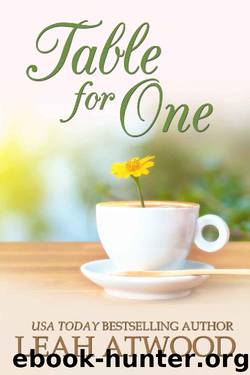 Table for One: An Inspirational Romance by Leah Atwood