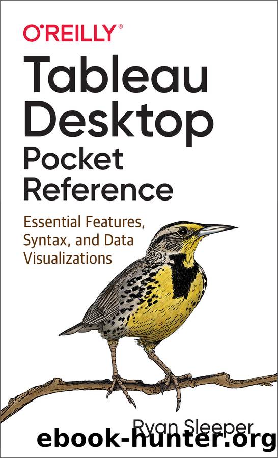 Tableau Desktop Pocket Reference by Ryan Sleeper