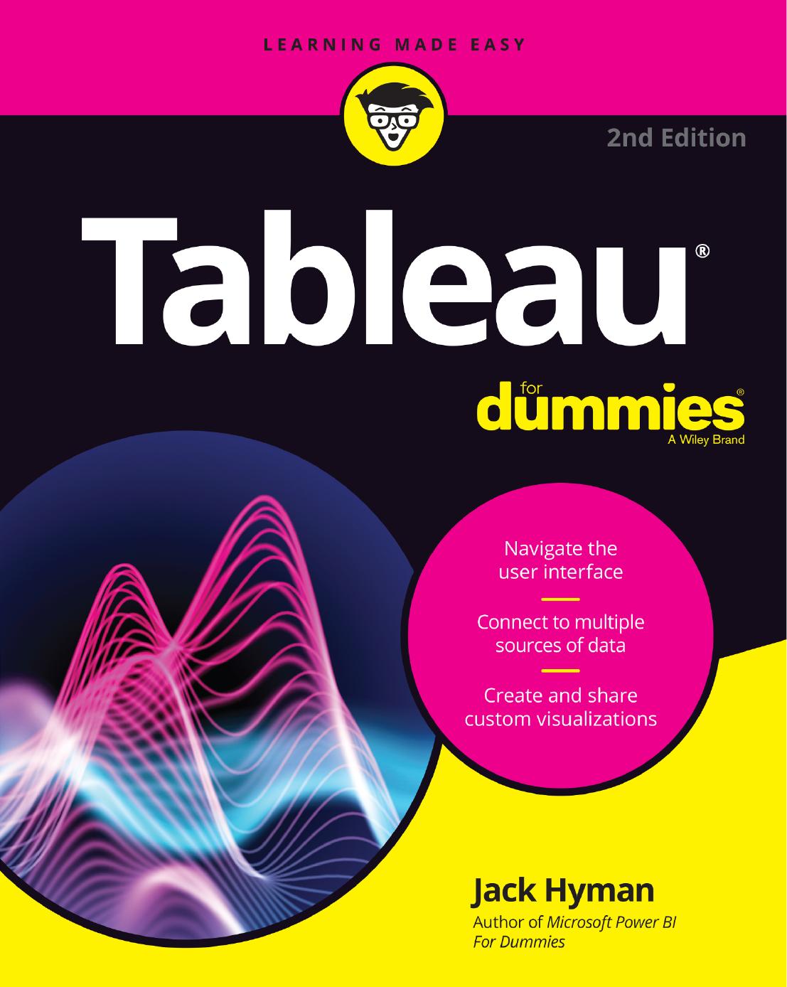 Tableau For Dummies, 2nd Edition (For Dummies (Computer/Tech)) by Jack A. Hyman