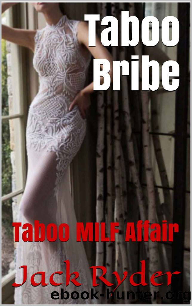 Taboo Bribe by Ryder Jack