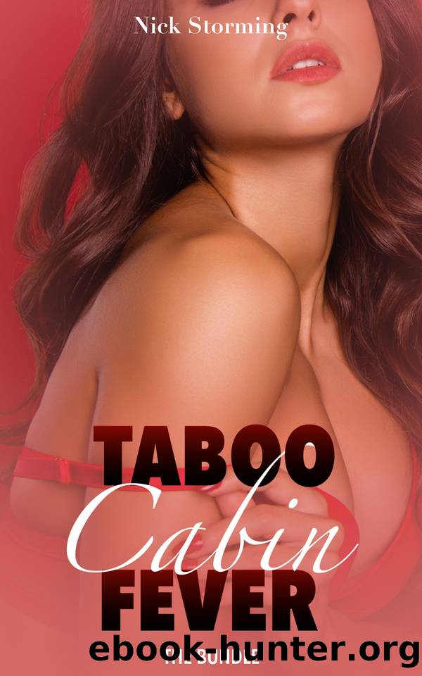 Taboo Cabin Fever: The Bundle by Nick Storming