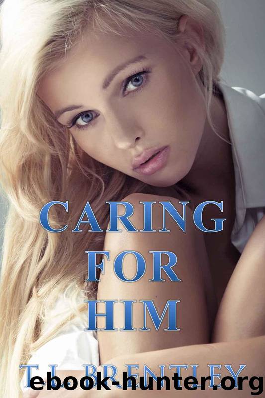 Taboo Journeys 1: Caring for Him by T. L. Brentley