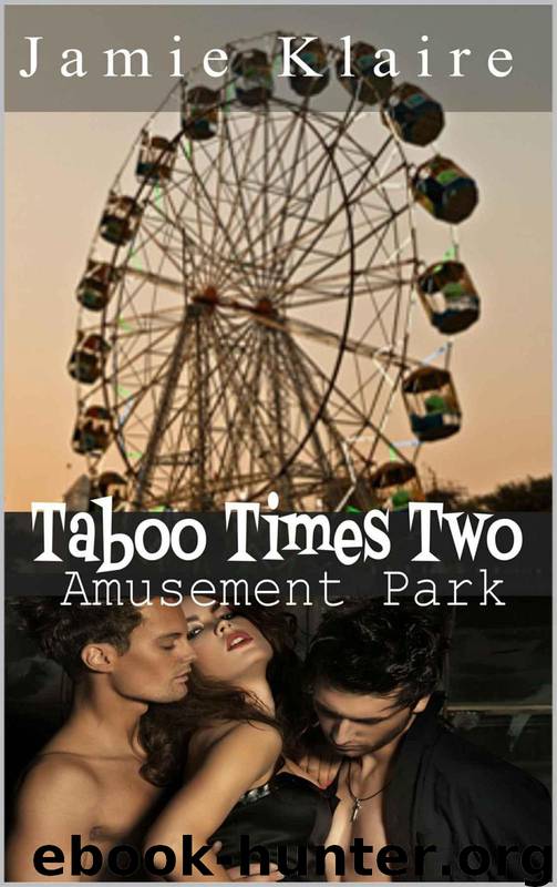 Taboo Times Two: Amusement Park by Jamie Klaire