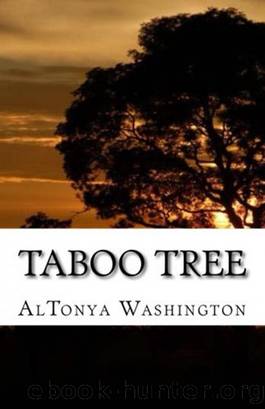 Taboo Tree by Altonya Washington