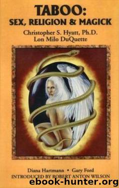 Taboo: Sex, Religion & Magick by Christopher Hyatt & Lon Milo Duquette