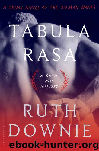 Tabula Rasa: A Crime Novel of the Roman Empire by Downie Ruth