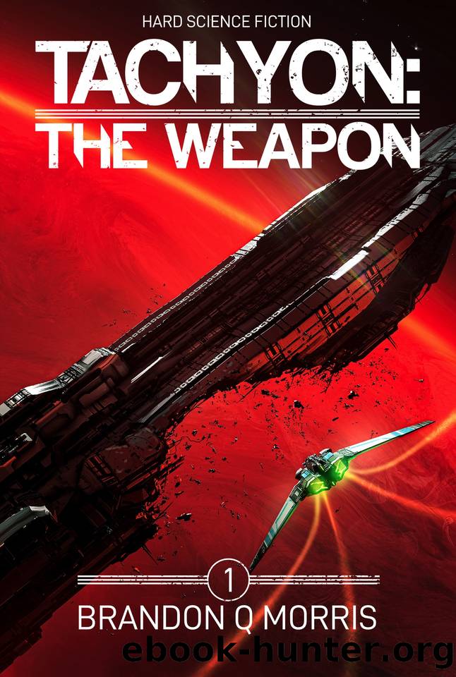 Tachyon: The Weapon by Brandon Q. Morris