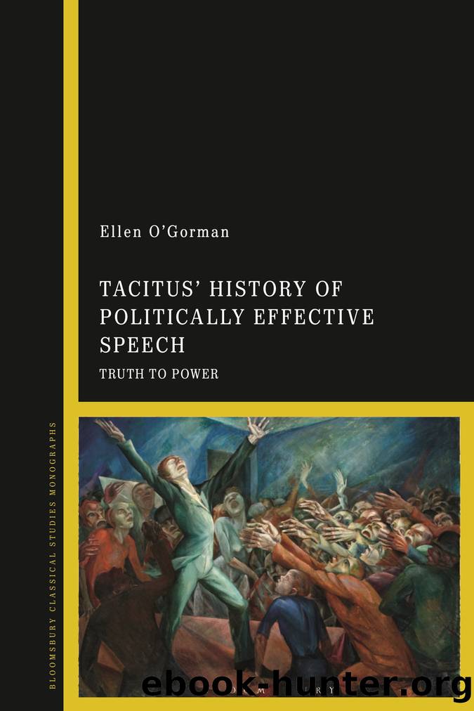 Tacitus' History of Politically Effective Speech by O'Gorman Ellen;
