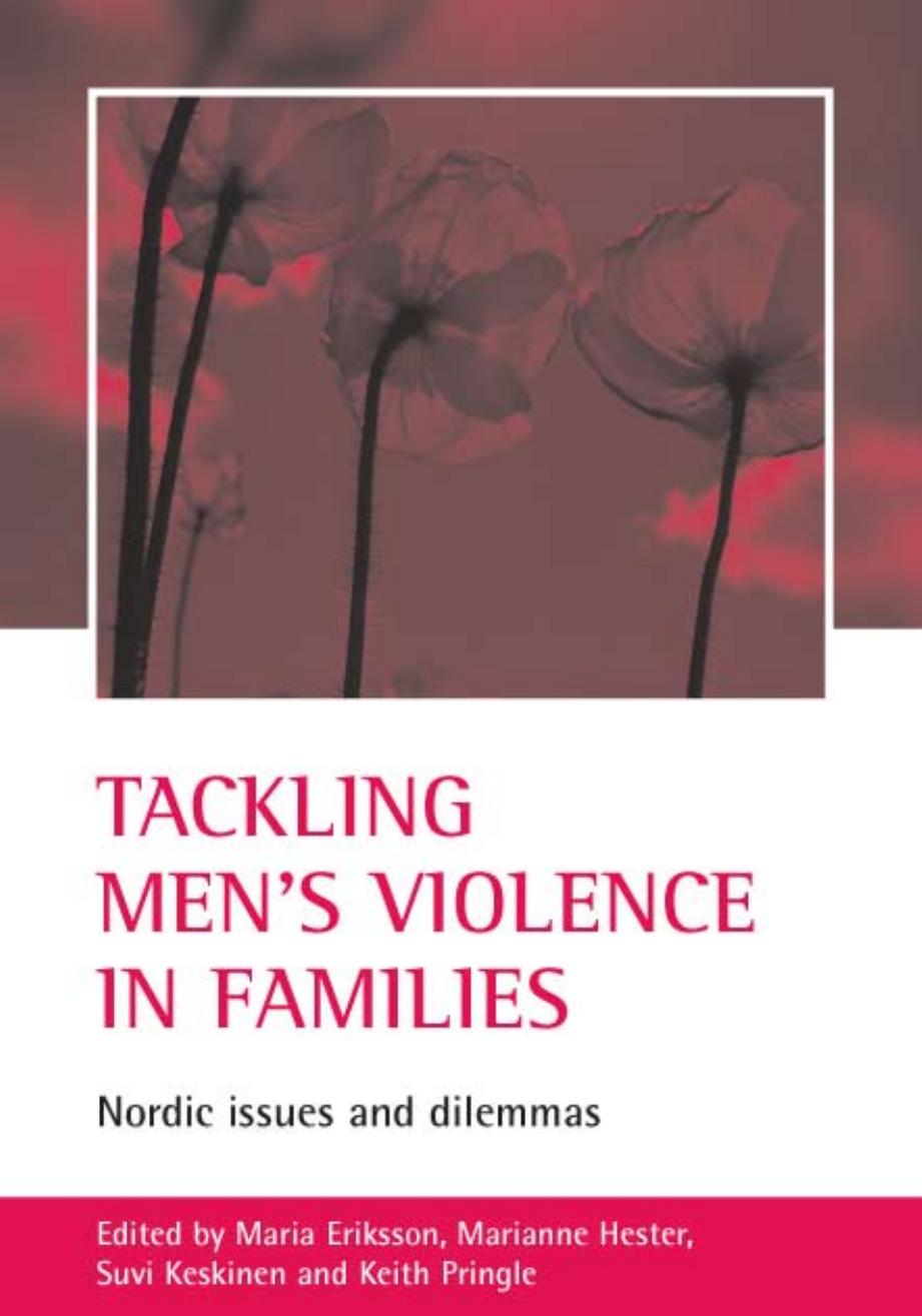 Tackling Men's Violence In Families: Nordic Issues And Dilemmas by Maria Eriksson Marianne Hester Suvi Keskinen Keith Pringle