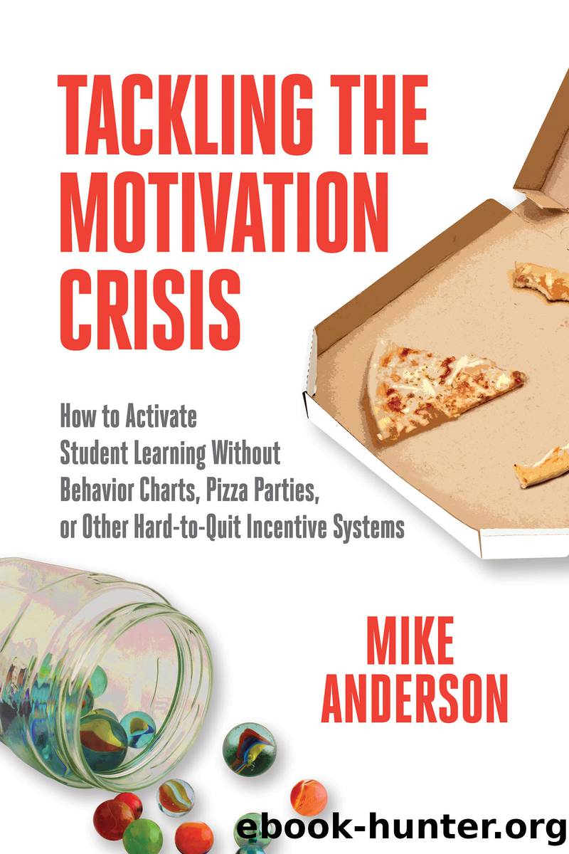 Tackling the Motivation Crisis by Anderson Mike;
