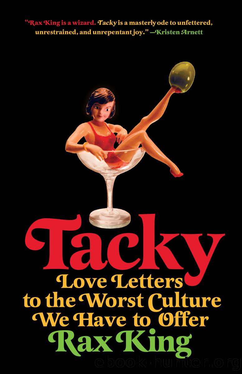 Tacky by Rax King