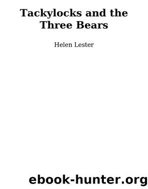 Tackylocks and the Three Bears by Helen Lester