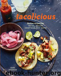 Tacolicious by Sara Deseran