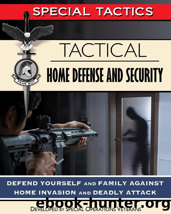 Tactical Home Defense and Security by Unknown