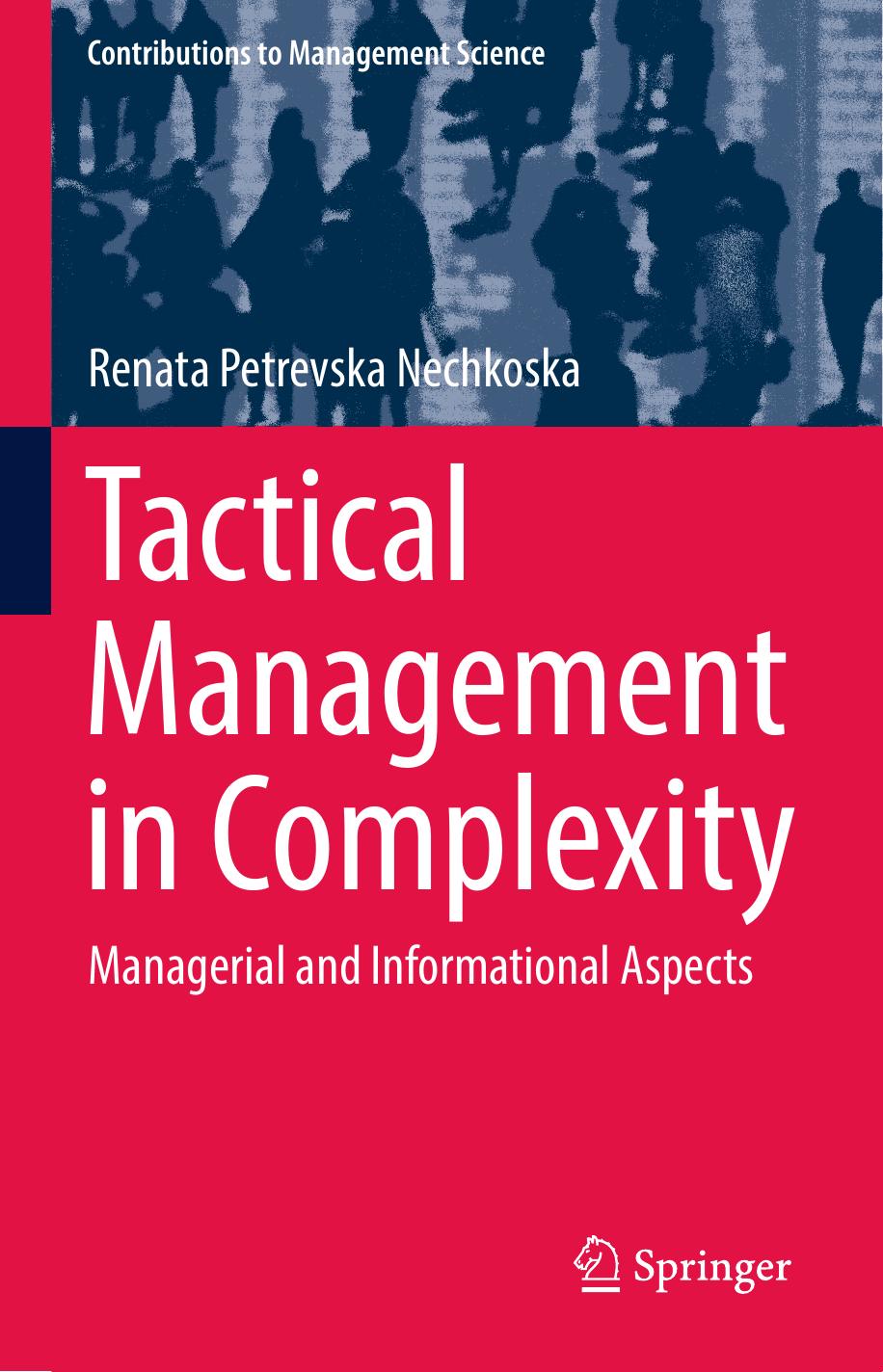 Tactical Management in Complexity: Managerial and Informational Aspects by Unknow