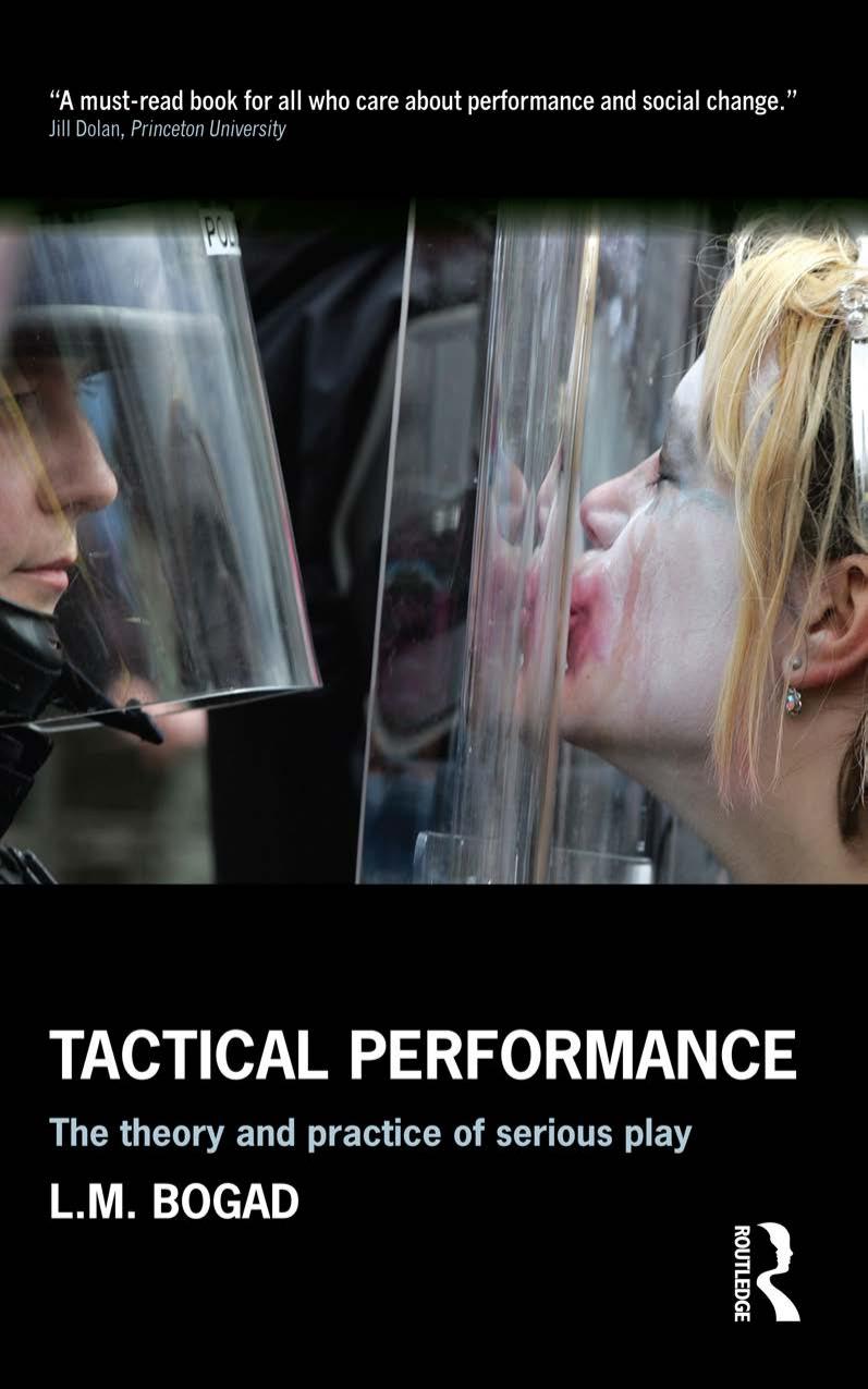 Tactical Performance. The theory and practice of serious play by L.M. Bogad