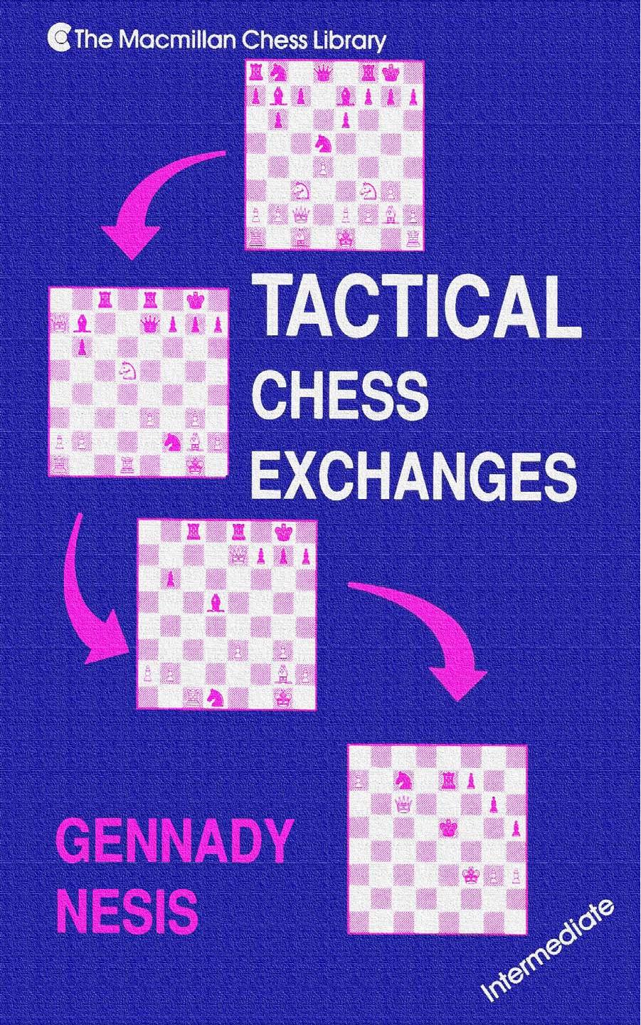 Tactical chess exchanges by Nesis Gennadiĭ Efimovich