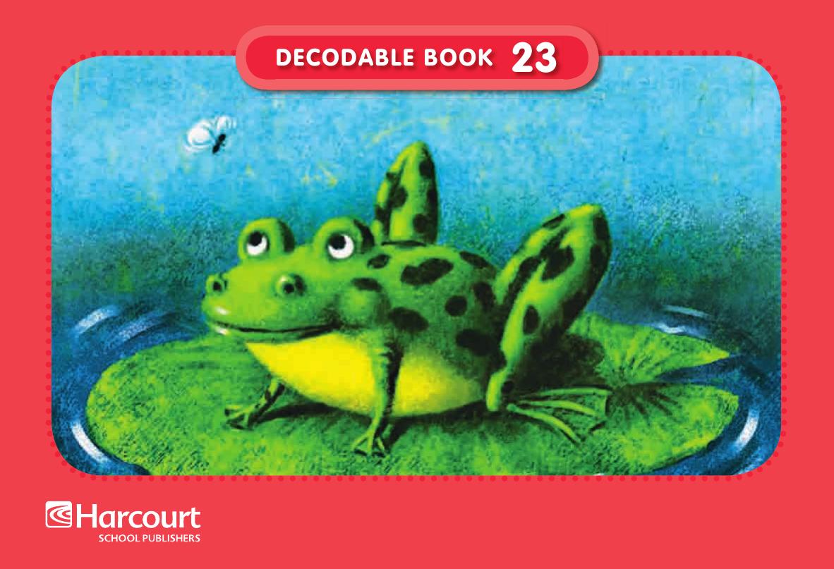 Tadpole Pals - Decodable Book 23 Grade 1 by Nancy Furstinger illustrated by Mike Reed