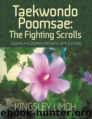 Taekwondo Poomsae: The Fighting Scrolls by Kingsley Umoh