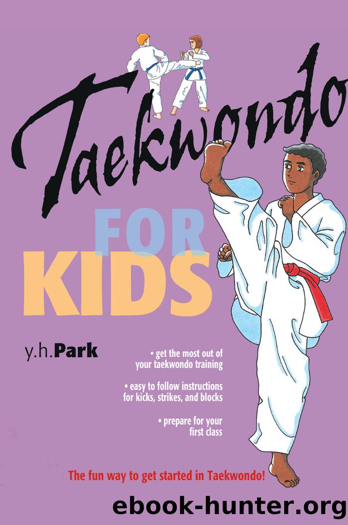 Taekwondo for Kids by Y. H. Park