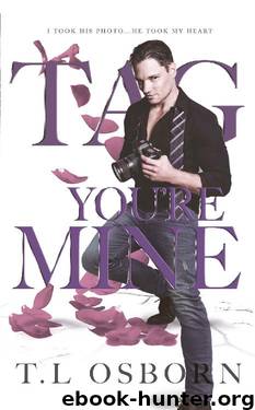Tag You're Mine by T L Osborn