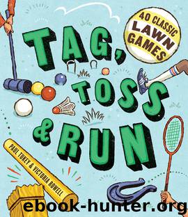 Tag, Toss & Run by Paul Tukey