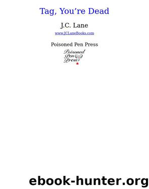 Tag, You're Dead by J C Lane